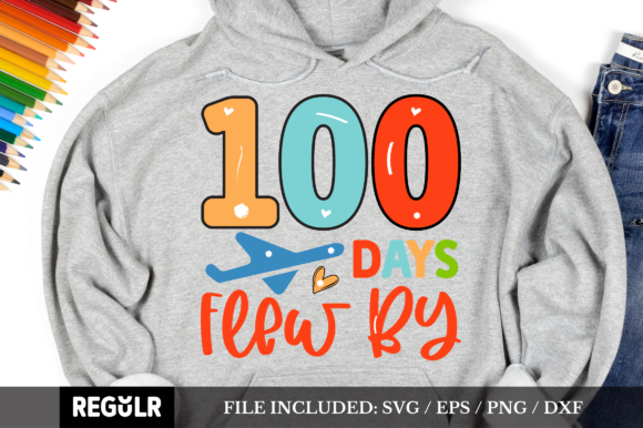 100 Days Flew by SVG for Crafts and Graphics
