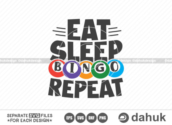 Eat Sleep Bingo Repeat SVG for Crafts and Graphics