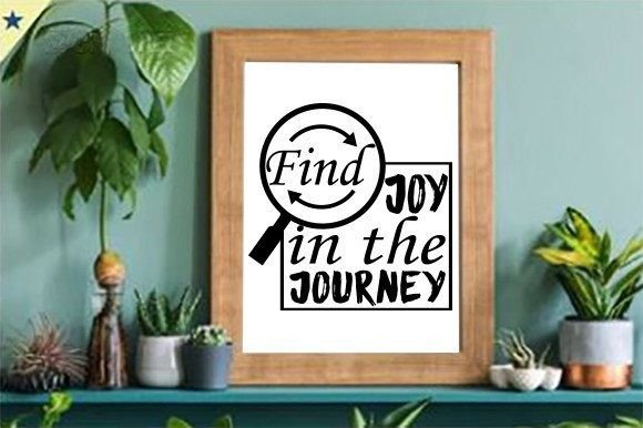 Find Joy in the Journey Graphics for Crafts and Design