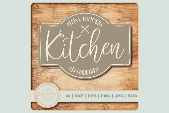Kitchen Meals Memories Are Made Here Graphics for Crafts